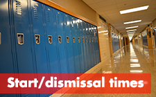 Start and dismissal times 